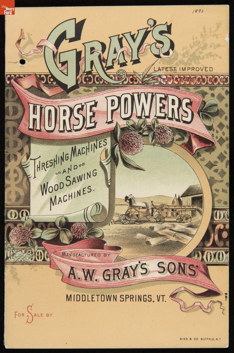 Gray's Latest Improved Horse Powers Threshing Machines and Wood Sawing Machines, 1891
