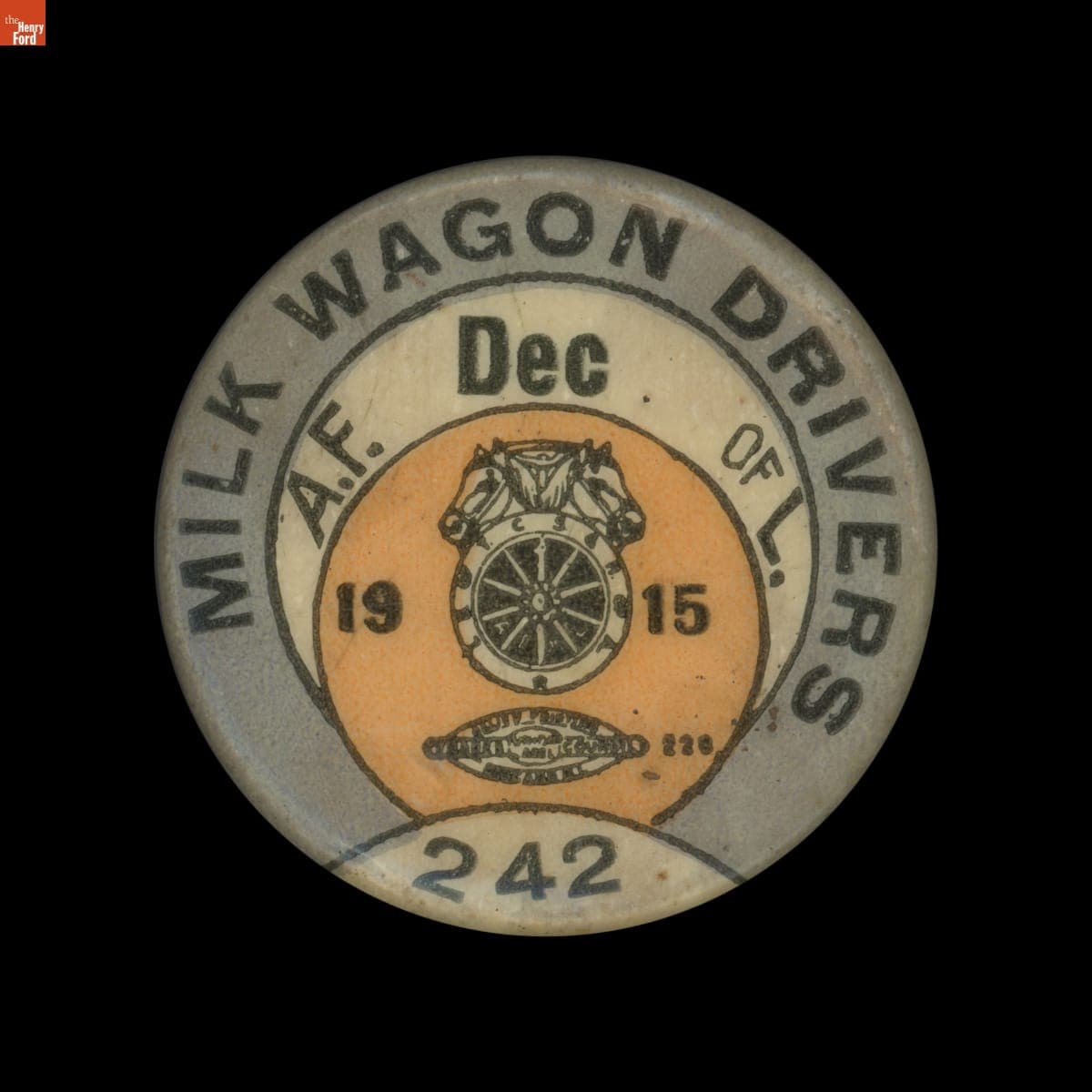 A.F. of L. Milk Wagon Drivers 242 Pin, December 1915