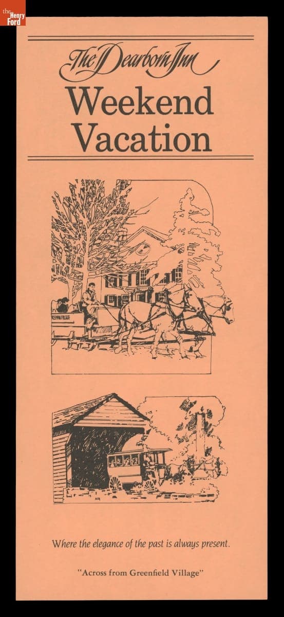 "The Dearborn Inn Weekend Vacation: Where the Elegance of the Past is Always Present," circa 1985