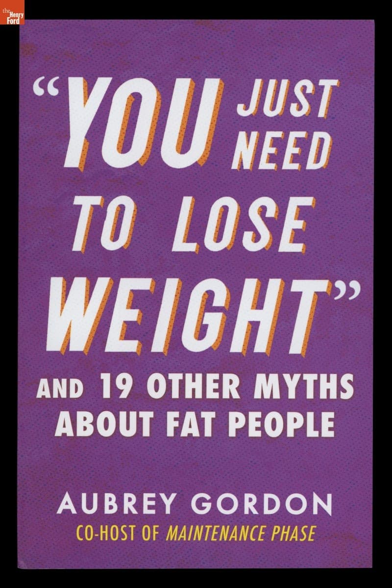 "You Just Need to Lose Weight: And 19 Other Myths About Fat People," 2023