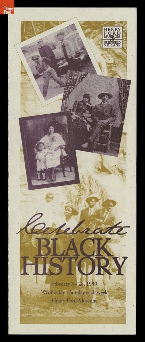 Brochure, "Celebrate Black History," Henry Ford Museum, February 1999