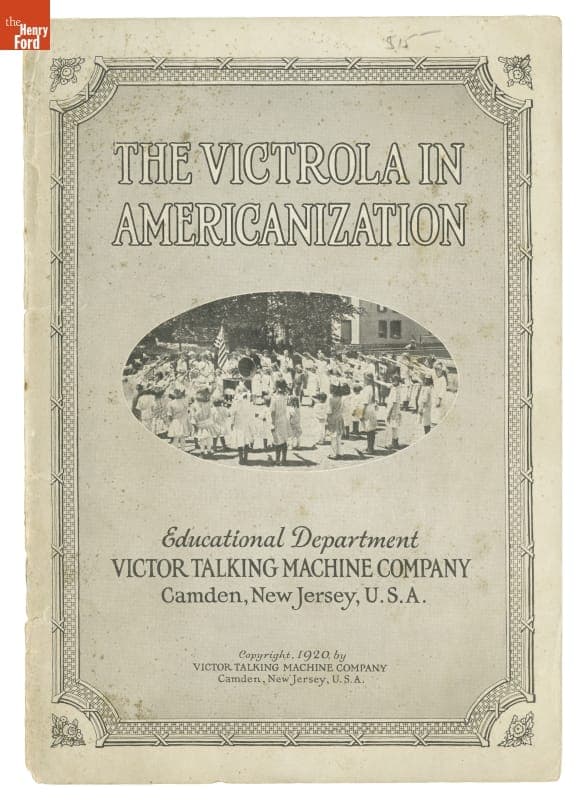 Victor Talking Machine Company Sales Catalog, "The Victrola in Americanization," 1920