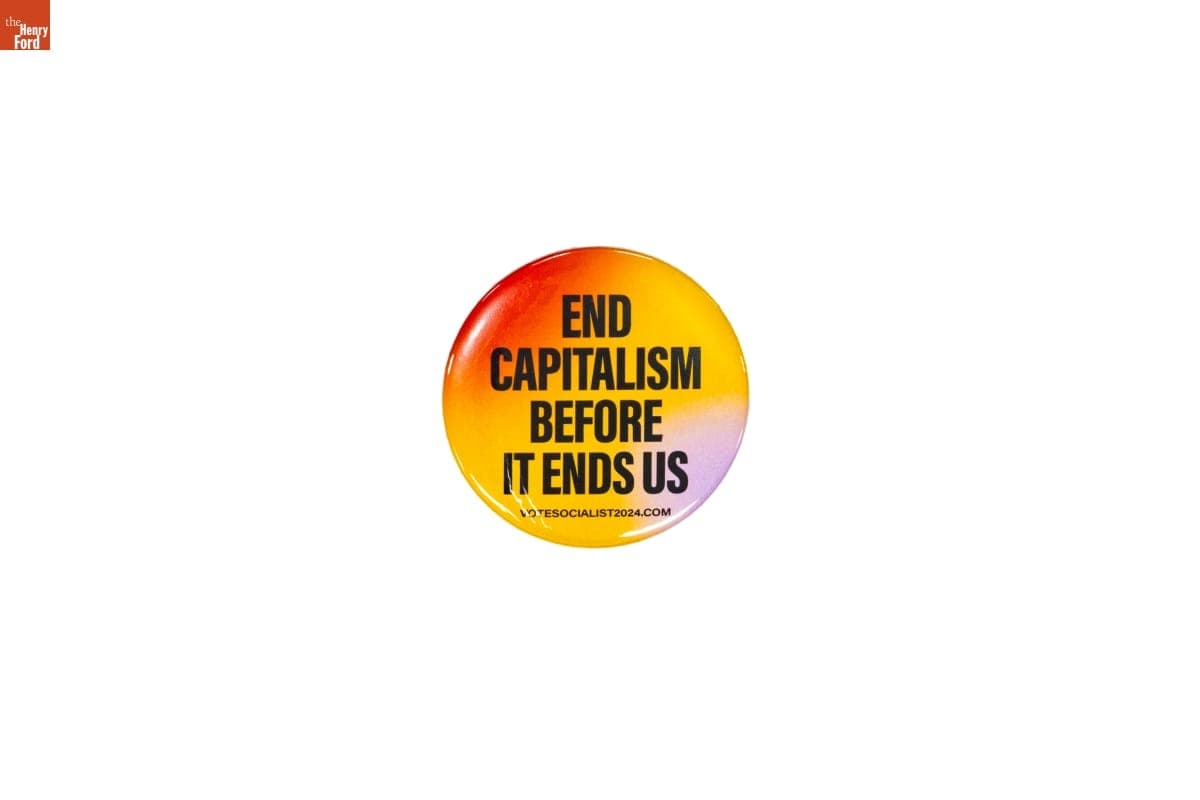 "End Capitalism" Campaign Button, 2024
