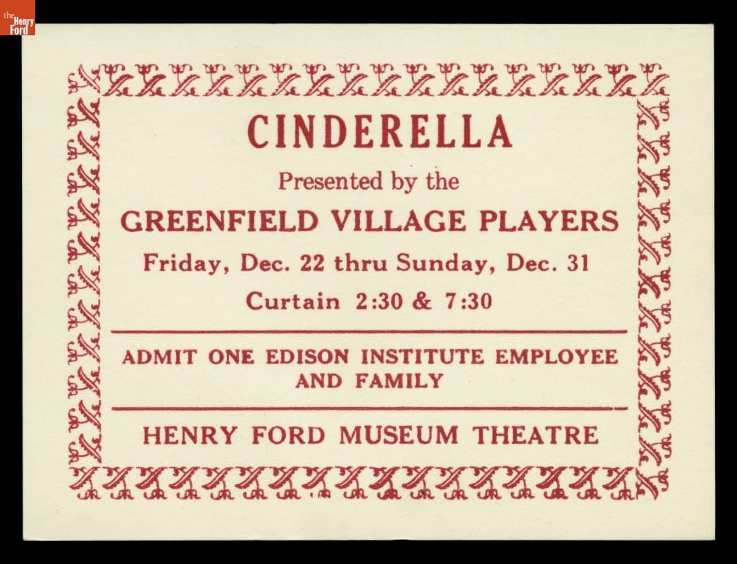Employee Ticket to Greenfield Village Players Production of "Cinderella," Henry Ford Museum Theatre, 1967