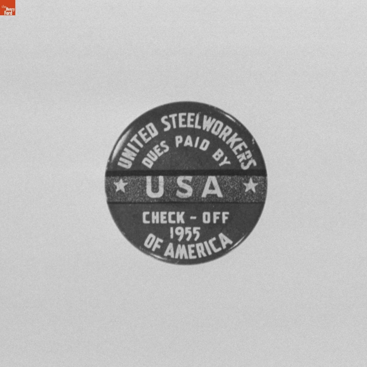 United Steel Workers of America Button, 1955
