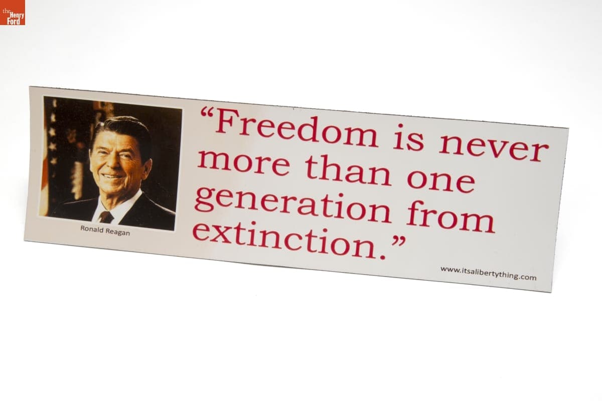 Car Magnet, "Freedom is never more than one generation from extinction," 2012