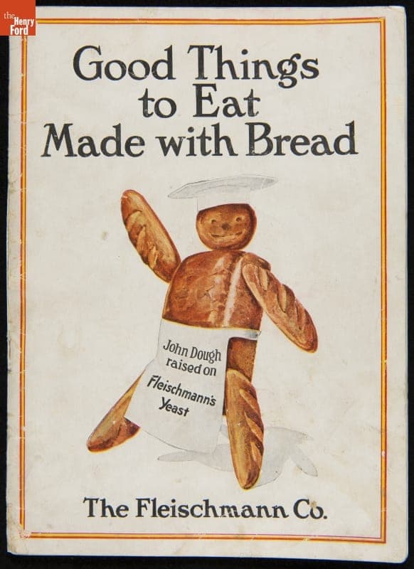 Fleischmann's Yeast Recipe Booklet, "Good Things to Eat Made with Bread," circa 1913