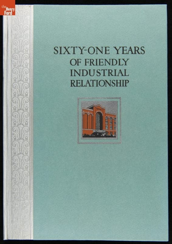 Book for the Dedication of Heinz Company Auditorium, "Sixty-One Years of Friendly Industrial Relationship," 1931