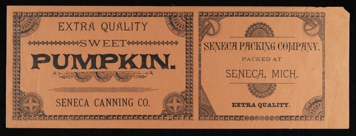 Can Label,"Seneca Canning Company Brand of Extra Quality Sweet Pumpkins," 1880-1890