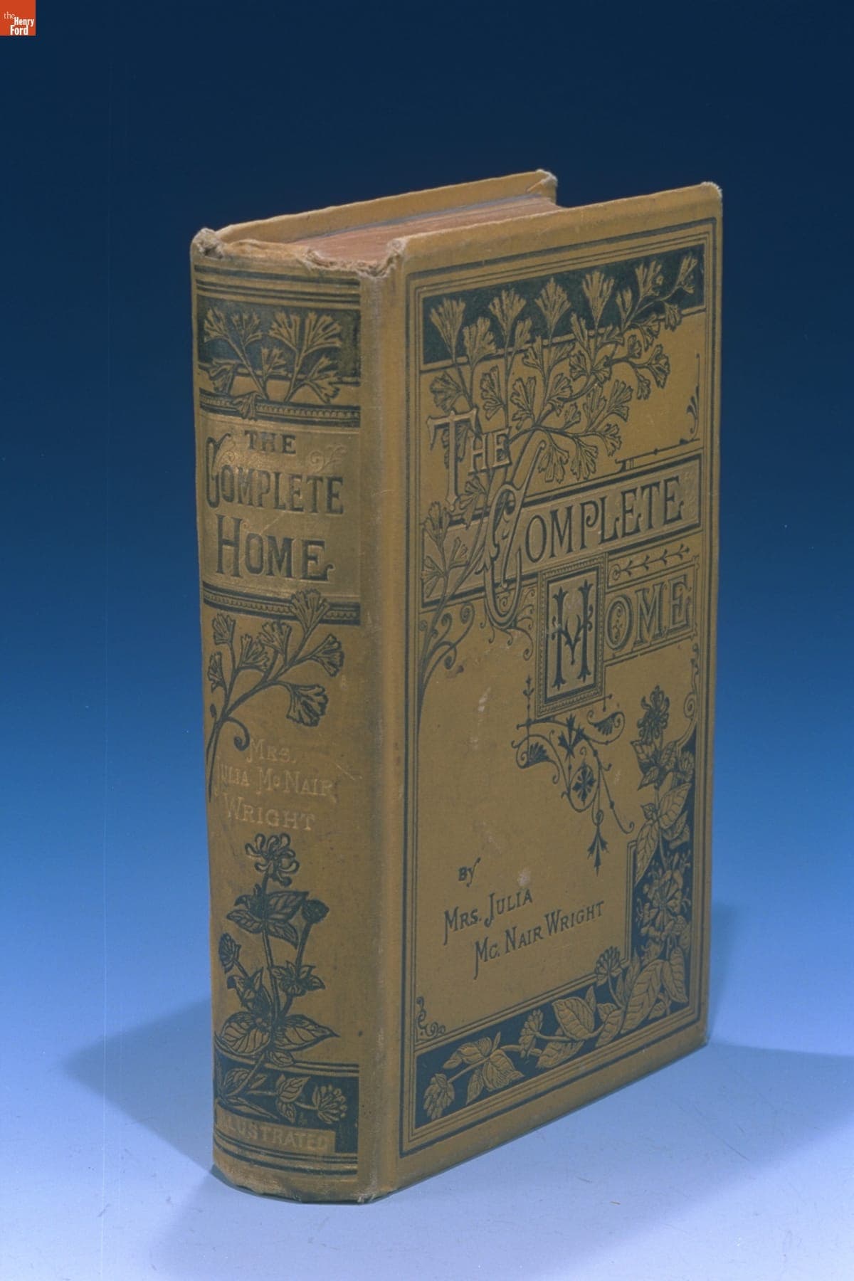 The Complete Home: an Encyclopedia of Domestic Life and Affairs, 1883