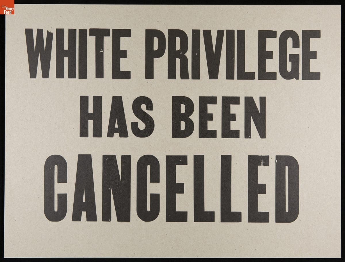 Protest Poster, "White Privilege Has Been Cancelled," 2020