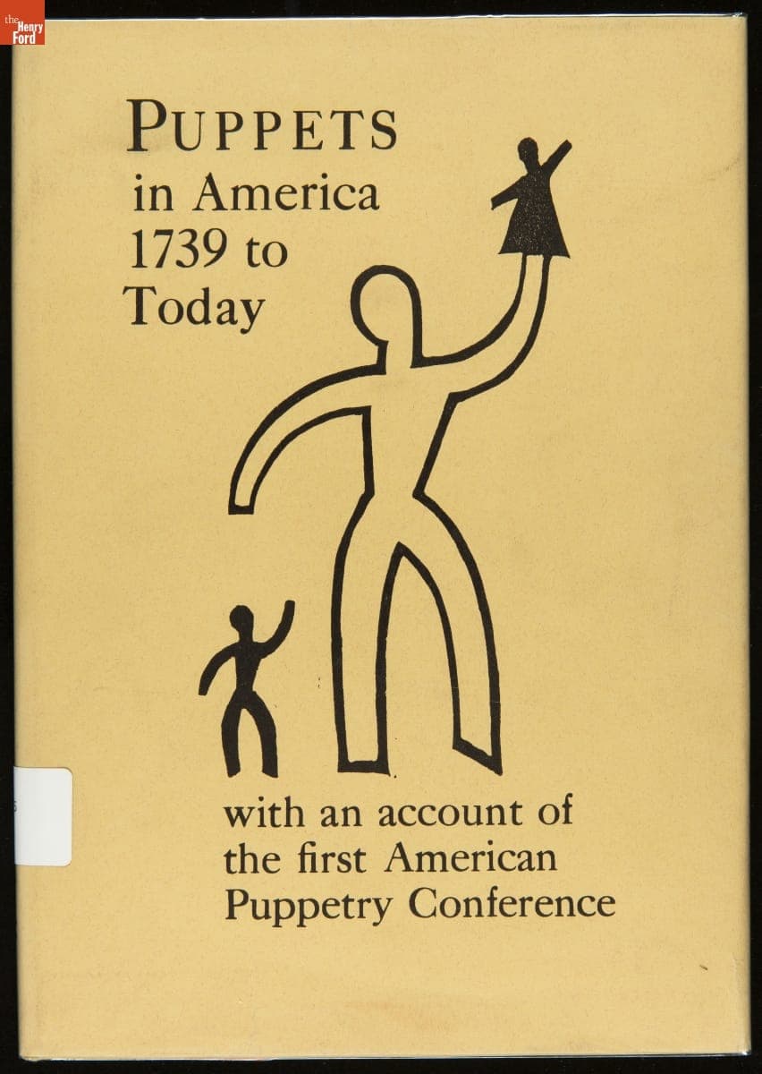 Puppets in America, 1739 to Today: With an Account of the First American Puppetry Conference, 1936