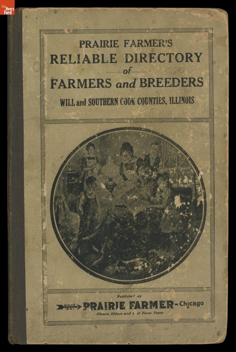 Prairie Farmer's Reliable Directory of Farmers and Breeders: Will and Southern Cook Counties, Illinois, 1918