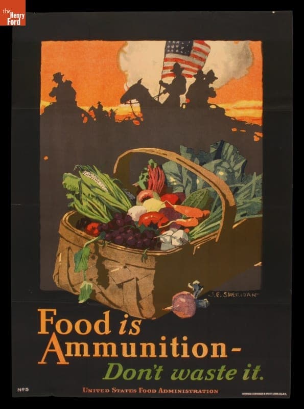 World War I Poster, "Food is Ammunition-- Don't Waste It," circa 1918