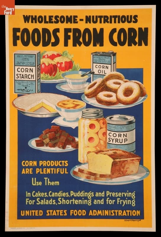 World War I Poster, "Wholesome - Nutritious Foods from Corn, " 1918