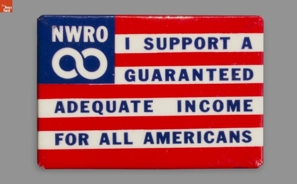 Button, "NWRO I Support a Guaranteed Adequate Income for All Americans," 1966-1975