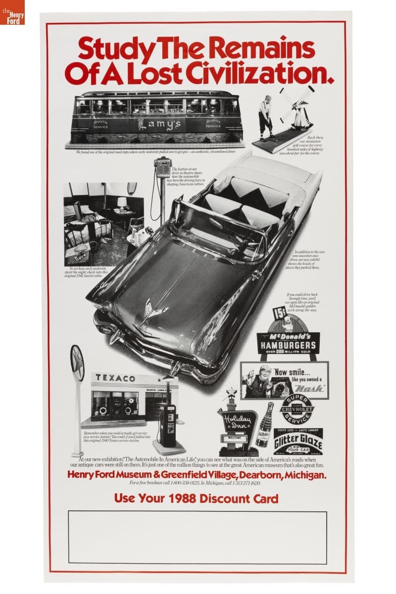 "Study the Remains of a Lost Civilization," Henry Ford Museum Advertising Poster, 1988