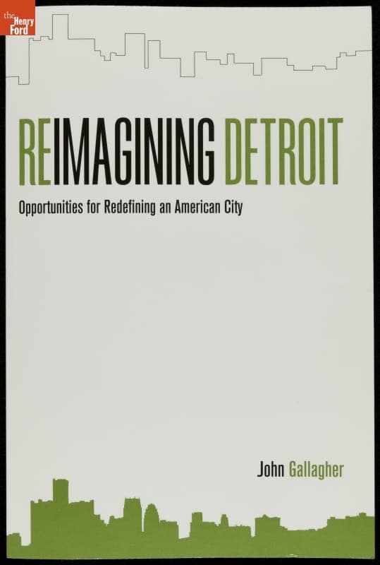 "Reimagining Detroit: Opportunities for Redefining an American City," 2010