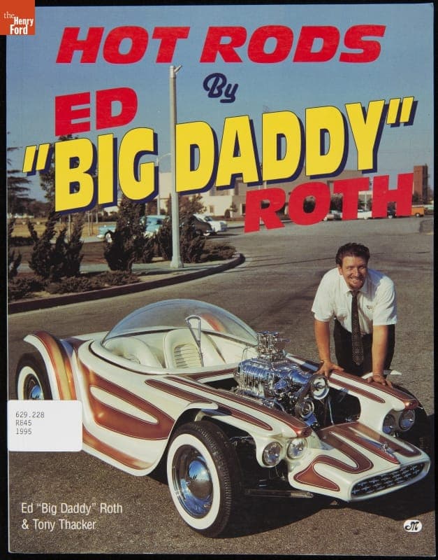 "Hot Rods by Ed 'Big Daddy' Roth," 1995