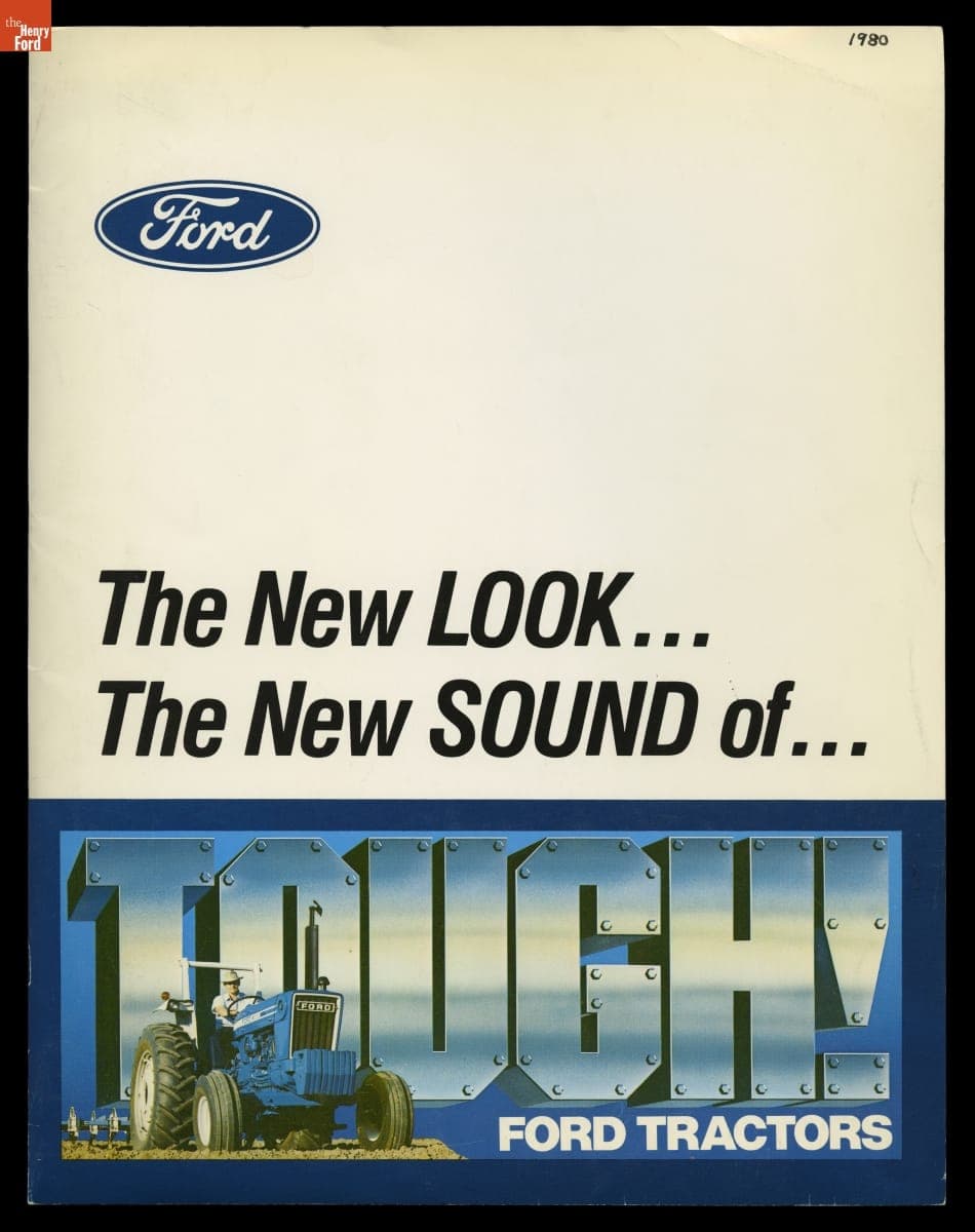 "The New Look...The New Sound of...TOUGH! Ford Tractors," 1980